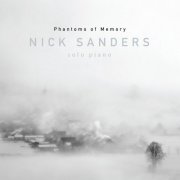 Nick Sanders - Phantoms of Memory (2021) [Hi-Res]