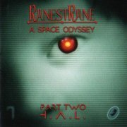 RanestRane - A Space Odyssey (Part Two H.A.L.) (2015)