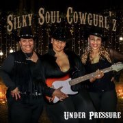 Silky Soul Cowgurl'z - Under Pressure (2023) Hi Res