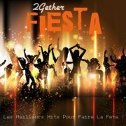 Various Artists - 2gether Fiesta (Les meilleurs hits pour faire la fête !) (2013)