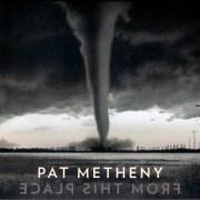 Pat Metheny - From This Place (2020) CD-Rip