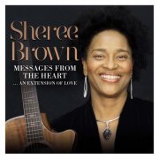 Sheree Brown - Messages From The Heart (Extended) (2021)