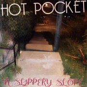 Hot Pocket - A Slippery Slope (2019)