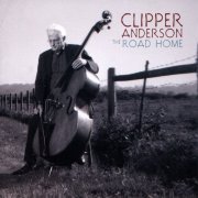 Clipper Anderson - The Road Home (2012)