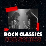 VA - Rock Classics For Gaming (2023)