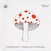 Mushroom - Early One Morning (Reissue) (1973/2004)