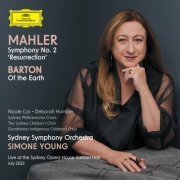 Simone Young, Sydney Symphony Orchestra - Mahler: Symphony No. 2; Barton: Of the Earth (2025)