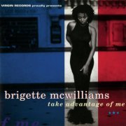 Brigette McWilliams - Take Advantage Of Me (1994)