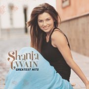 Shania Twain - Greatest Hits (2004)