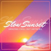 VA - Slow Sunset (Amazing Chill out Anthems), Vol. 1-4 (2021)