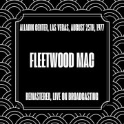 Fleetwood Mac - Alladin Center, Las Vegas, August 25th, 1977 (Remastered, Live on Broadcasting) (2024)