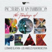 Leonard Slatkin & Los Angeles Film Orchestra - Pictures at an Exhibition: The Paintings of Bob Peak (2026) [Hi-Res]