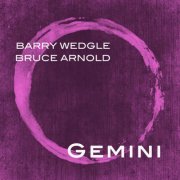 Barry Wedgle, Bruce Arnold - Gemini (2014)
