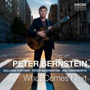 Peter Bernstein - What Comes Next (2020) [Hi-Res]