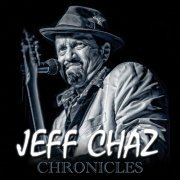 Jeff Chaz - Chronicles (2013)