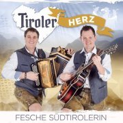 Tiroler Herz - Fesche Südtirolerin (2019)