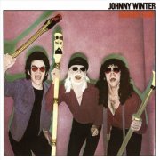 Johnny Winter - Raisin' Cain (Reissue) (1980/2015)