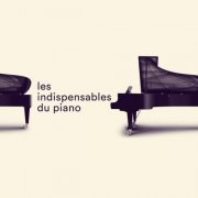 VA - Les indispensables du piano (2025) [Hi-Res]