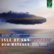 Giovanni Buccarella & Francesco Diodovich - Isle of Sky - Landscapes of Memory for Cello and Guitar (2026) Hi-Res