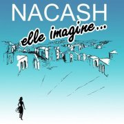 Nacash - Elle imagine.../Laisse entrer la musique (2022) Hi-Res