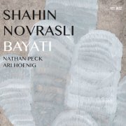 Shahin Novrasli - Bayati (2014)