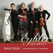 Eybler Quartet - Franz Weiss: Two String Quartets, Op. 8 "Razumovsky" (2024)