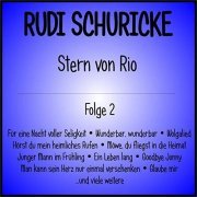 Rudi Schuricke - Stern von Rio, Folge 2 (2019)