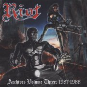 Riot - Archives Volume 3: 1987-1988 (2019)