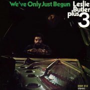 Leslie Butler Plus 3 - We've Only Just Begun (2015)