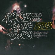 Kool & The Gang - Live At P.J.'s (Reissue) (1971/1999)