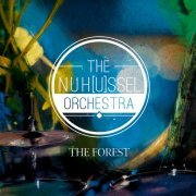 NuHussel Orchestra - The Forest (2019)