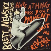 BRETT NEWSKI & the Bad Inventions - Have a Thing, Miss Your Moment, Wait for the Reviva (2026) Hi-Res
