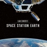 Ilan Eshkeri - Space Station Earth (2022) [Hi-Res]