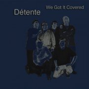 Détente - Got It Covered (2019) 320kbps