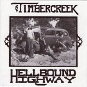 Timbercreek - Hellbound Highway (Reissue) (1975/2005)