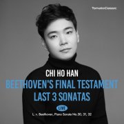 Chi Ho Han - Beethoven's Final Testament - Last 3 Sonatas (2024) [Hi-Res]