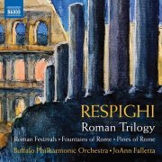 Buffalo Philharmonic Orchestra, JoAnn Falletta - Respighi: Roman Trilogy (2019) [Hi-Res]