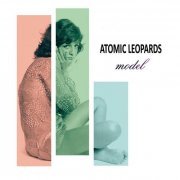 Atomic Leopards - Model (2016)