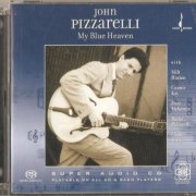 John Pizzarelli - My Blue Heaven (1990) [2003 SACD]
