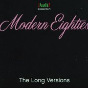 VA - Kult! Prasentiert Modern Eighties: The Long Versions (3CD) (2015)