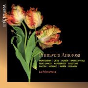 La Primavera - Various Composers: Primavera amorosa (2021)