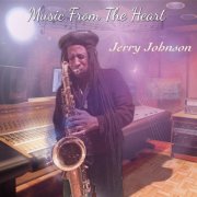 Jerry Johnson - Music from the Heart (2022)