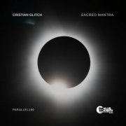 Cristian Glitch - Sacred Mantra (2025)