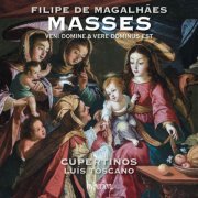 Cupertinos & Luís Toscano - Magalhães: Missa Veni Domine & Missa Vere Dominus est (2023) [Hi-Res]