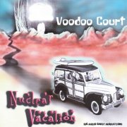 Voodoo Court - Nuclear Vacation (2001)