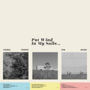Rob Moose & Thomas Powers - Put Wind In My Sails (2026) [Hi-Res]