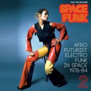 VA - Soul Jazz Records presents SPACE FUNK 2: Afro Futurist Electro Funk in Space 1976-84 (2023)