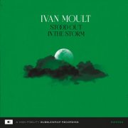 Ivan Moult - Stood Out In The Storm (2025) [Hi-Res]
