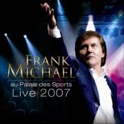 Frank Michael - Au Palais Des Sports Live 2007 (2007)