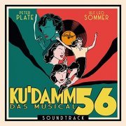 Peter Plate and Ulf Leo Sommer - Ku'damm 56: Das Musical (2021) Hi-Res